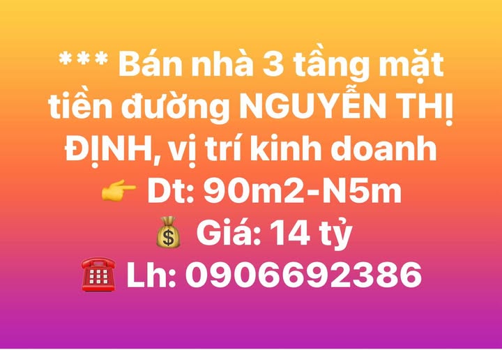 Bán nhà 3 tầng mặt tiền đường Nguyễn Thị Định, vị trí kinh doanh tốt