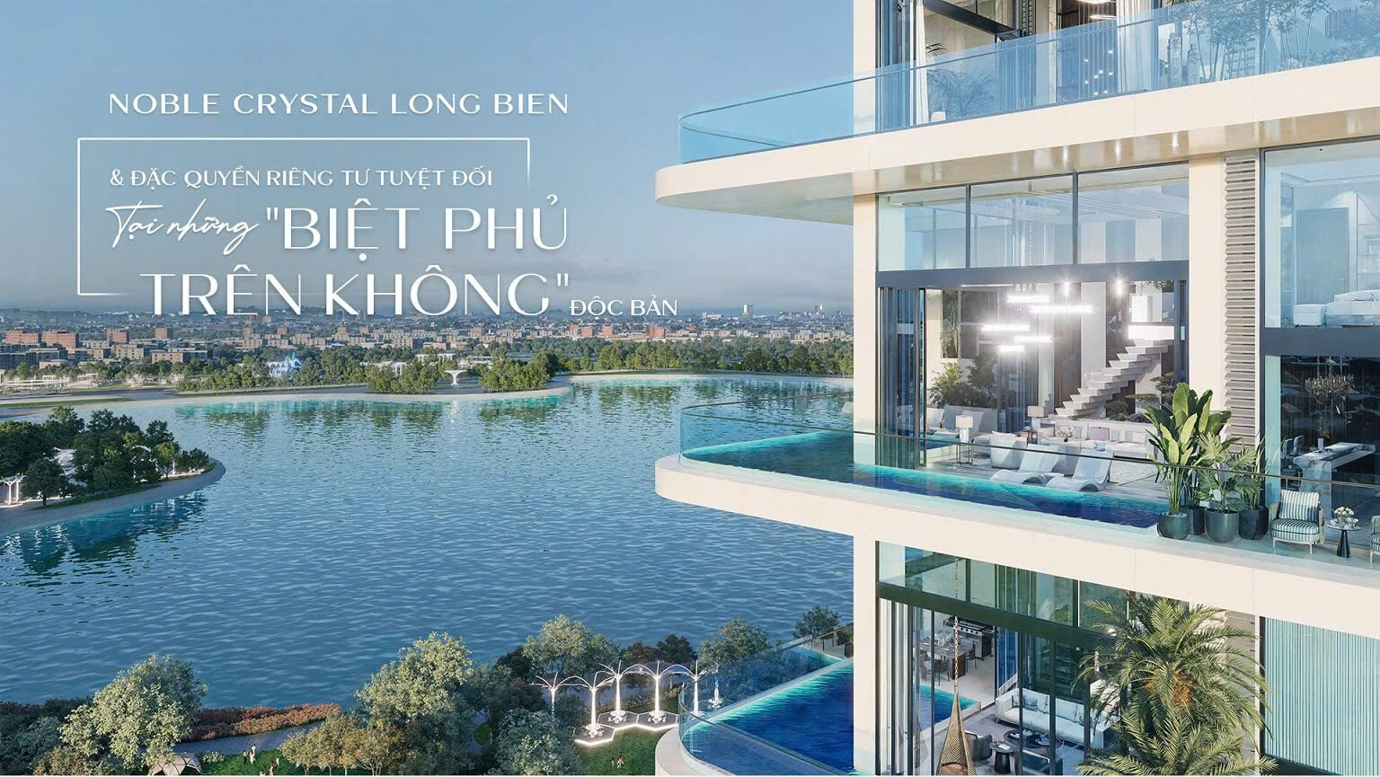 Bán Skyvilla Noble Long Biên - Phiên bản dành riêng cho số ít, đẳng cấp - tinh hoa
