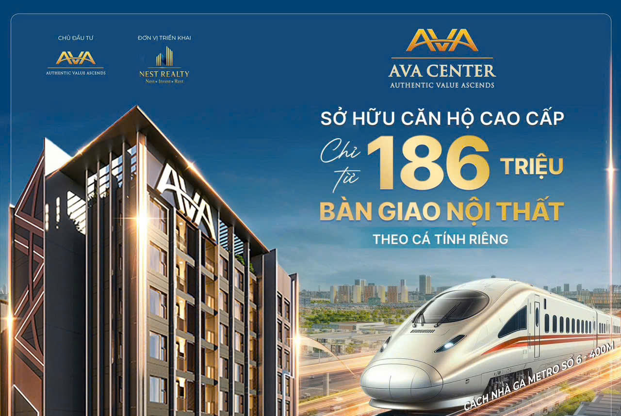 Chỉ từ 36 triệu/m2 tặng nội thất cho giấc mơ tại Hồ Chí Minh, AVA Center biến giấc mơ thành hiện thực